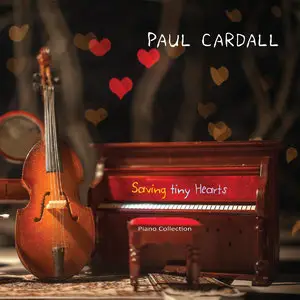 Paul Cardall - Saving Tiny Hearts (2014)