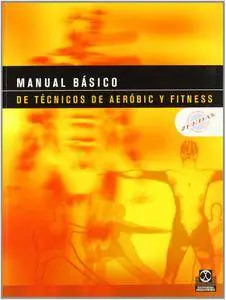 Manual Basico de Tecnicos de Aerobic y Fitness