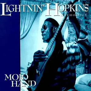 Lightnin' Hopkins - Mojo Hand Anthology (1993/2019) [Official Digital Download]