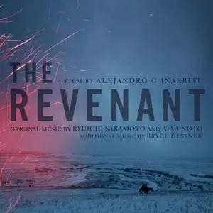 Ryuichi Sakamoto, Alva Noto, Bryce Dessner - The Revenant (OST 2015) [Official Digital Download]