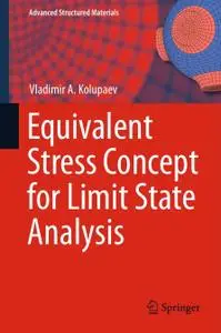 Equivalent Stress Concept for Limit State Analysis (Repost)