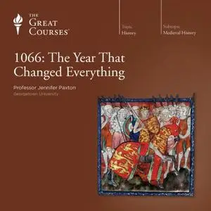 1066: The Year That Changed Everything [TTC Audio]