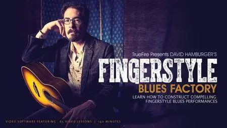 David Hamburger's - Fingerstyle Blues Factory [repost]