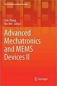 Advanced Mechatronics and MEMS Devices II (Repost)