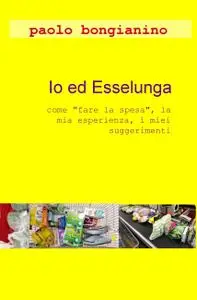 Io ed Esselunga