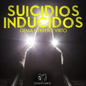 «Suicidios inducidos» by Gemma Herrero Virto