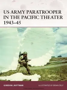 US Army Paratrooper in the Pacific Theater 1943-1945 (Osprey  Warrior 165)