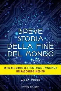 Lissa Price - Breve Storia Della Fine Del Mondo