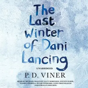 «The Last Winter of Dani Lancing» by P.D. Viner