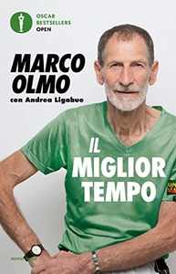 Il miglior tempo. Esercizio, alimentazione e stile di vita per essere sani e attivi a tutte le età - Marco Olmo & Andrea Ligabu