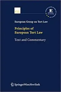 Principles of European Tort Law: Text and Commentary