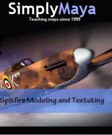 SimplyMaya - Spitfire Modeling and Textuting
