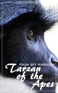 «Tarzan of the Apes» by Edgar Rice Burroughs