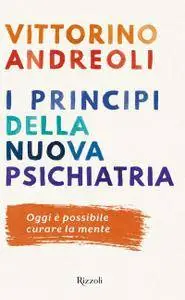 Vittorino Andreoli - I princìpi della nuova psichiatria