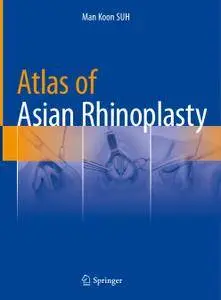 Atlas of Asian Rhinoplasty (Repost)