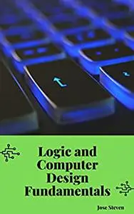 Logic and Computer Design Fundamentals: English Edition