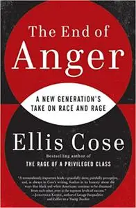 The End of Anger: A New Generation's Take on Race and Rage