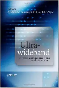 Ultra-Wideband Wireless Communications and Networks