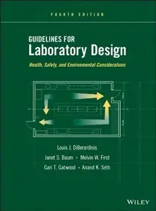 Guidelines for Laboratory Design: Health, Safety, and Environmental Considerations (repost)