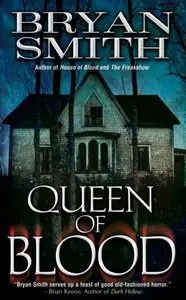 Bryan Smith, "Queen of Blood"