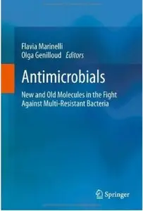 Antimicrobials: New and Old Molecules in the Fight Against Multi-resistant Bacteria [Repost]