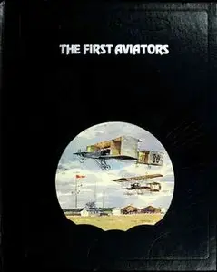 The First Aviators (The Epic of Flight)