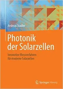 Photonik der Solarzellen: Innovative Messverfahren für moderne Solarzellen