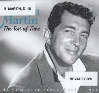 Dean Martin - The Test Of Time - The Complete Singles 1949 - 1961 (5CD) (2017)