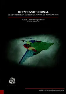 «Diseño institucional de las entidades de fiscalización superior de América Latina» by Varios Autores
