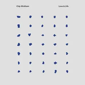 Chip Wickham - Love & Life (2023) [Official Digital Download 24/96]