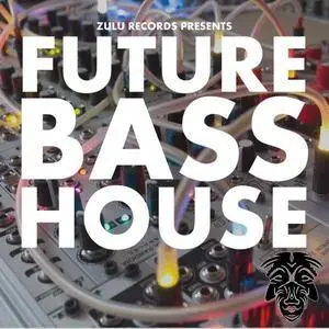 Zulu Records Future Bass House WAV