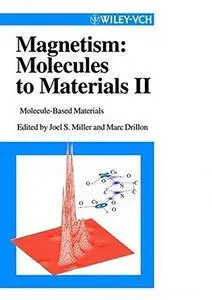 Magnetism: Molecules to Materials II: Models and Experiments