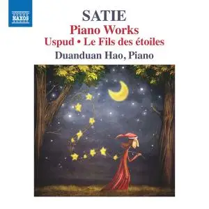 Duanduan Hao - Satie: Piano Works (2018) [Official Digital Download 24/96]