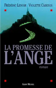 Frédéric Lenoir, Violette Cabesos, "La Promesse de l'ange"