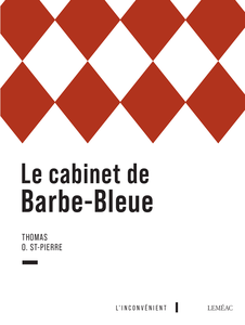 Le cabinet de Barbe-Bleue - Thomas O. St-Pierre