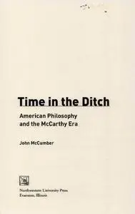 Time in the Ditch: American Philosophy and the McCarthy Era