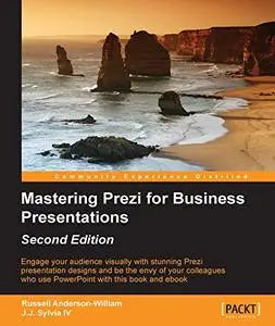 Mastering Prezi for Business Presentations - Second Edition (Repost)