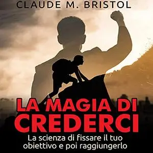 «La Magia di crederci» by Stefano Trillini