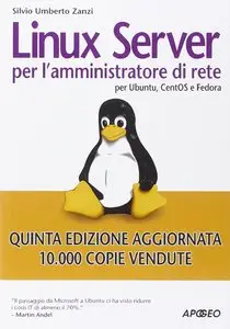 Linux Server per l'amministratore di rete. Per Ubuntu, CentOS e Fedora