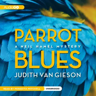 «Parrot Blues» by Judith Van Gieson