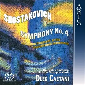 Dmitri Shostakovich - Symphony No. 4 in C minor op. 43 including a fragment of the unpublished movement (Oleg Caetani)