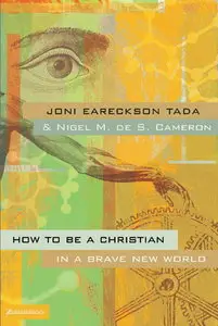 How to Be a Christian in a Brave New World