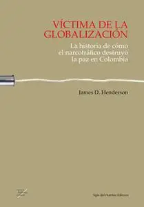 «Víctima de la globalización» by James D. Henderson