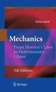 Mechanics: From Newton's Laws to Deterministic Chaos (Repost)