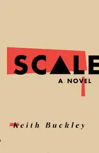 «Scale» by Keith Buckley