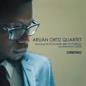 Aruan Ortiz Quartet - Orbiting (2012)