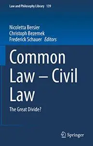 Common Law – Civil Law: The Great Divide?