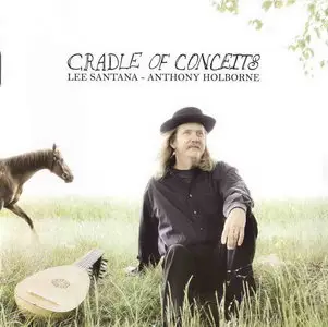 Cradle of Conceits - Holborne: Fantasies, Airs & Dances / Lee Santana 