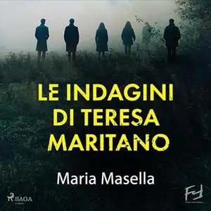 «Le indagini di Teresa Maritano? la serie» by Maria Masella