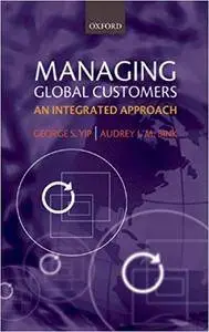 Managing Global Customers: An Integrated Approach (Repost)